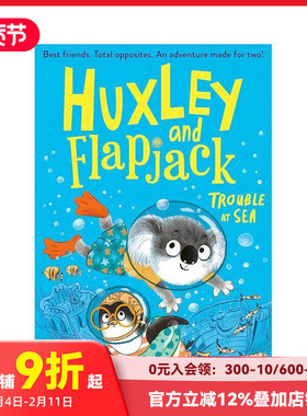 【预售】赫胥黎和烙饼:海上的麻烦 Huxley and Flapjack: Trouble at Sea 原版英文儿童故事