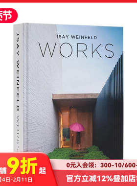 【预售】巴西建筑师Isay Weinfeld：作品 Isay Weinfeld Works 原版英文建筑设计 Rizzoli