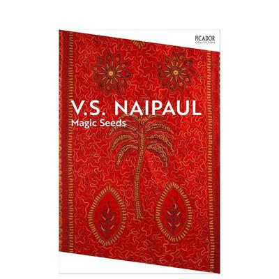 【预售】【2004年诺贝尔文学奖得主V.S. Naipaul】魔种 Magic Seeds 奈保尔封笔之作 原版英文文学
