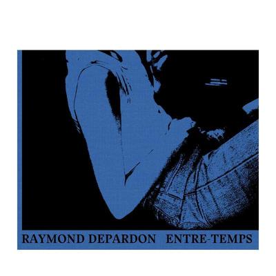 【现货】【Raymond Depardon】雷蒙·德帕顿：同时 Entre-Temps 进口原版法文摄影集艺术 善本图书