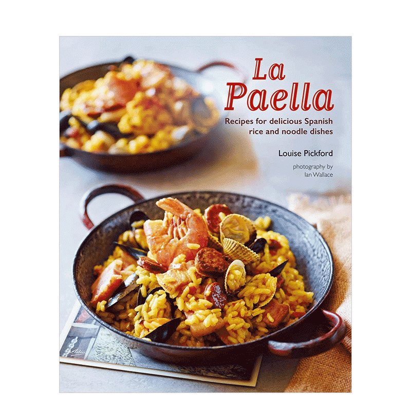 【现货】La Paella 西班牙海鲜饭:美味西班牙米饭面条食谱 英文原版餐饮食谱烹饪指南