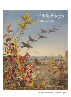 【现货】【北境之光】菲德莉娅·布里奇斯：花卉画中的诗意栖居 Fidelia Bridges 原版英文艺术画册画集