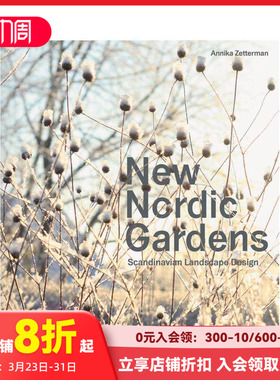 【预售】新北欧花园 : 北欧景观设计 New Nordic Gardens:Scandinavian Landscape Design 原版英文园林景观