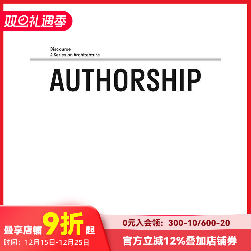 【预售】作者身份：话语、建筑系列 Authorship: Discourse  A Series on Architecture 英文建筑设计 原版图书外版进口书籍 Moni