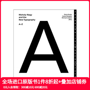 Typography 英文字体图案标志设计 纳吉与新字体设计 and the Nagy 拉兹洛?莫霍利 Moholy 原版 New 预售