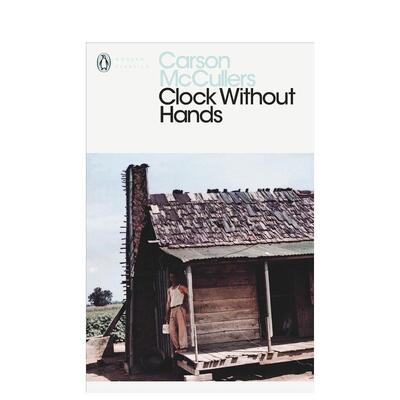 没有指针的钟 【Carson McCullers】Clock Without Hands（Penguin Modern Classics） 原版英文文学小说 善本图书
