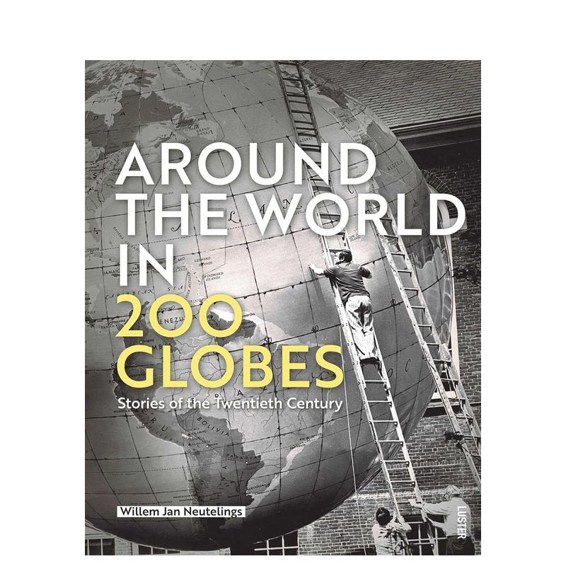【预售】200 个地球仪环游世界:二十世纪的故事 Around the World in 200 Gl 原版英文人文历史