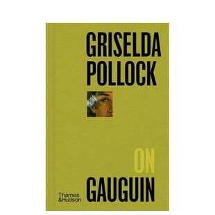 【现货】【口袋视角】格里塞尔达·波洛克谈高更 Griselda Pollock on Gauguin 原版英文艺术画册画集
