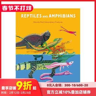 【现货】爬行动物与两栖动物：自然非凡生物 Reptiles and amphibians Nature's Most Extraordinary 原版英文儿童绘本