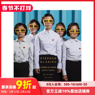 【现货】朝鲜摄影集 Stephan Gladieu North Korea (Photographie) 原版英文摄影作品集人文景观