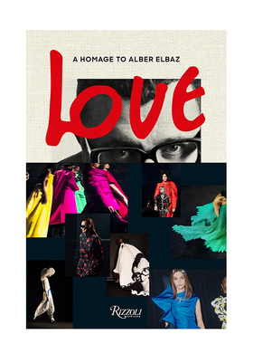 【预售】时装设计师Alber Elbaz: Love Brings Love展览 Lanvin创意总监 进口原版英文时尚设计品牌艺术 善本图书