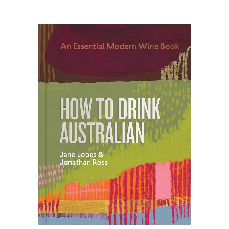 【预售】如何饮用澳大利亚葡萄酒 How to Drink Australian 原版英文餐饮生活美食
