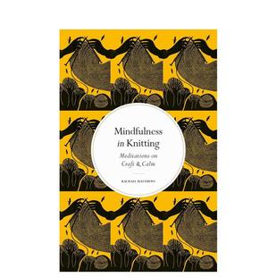 Mindfulness Knitting 英文心灵励志 正念：编织 原版 善本图书 预售