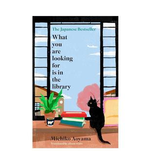 【现货】人生借阅室 青山美智子 日本书店大奖 What You Are Looking for is in the Library 原版英文文学小说 善本图书