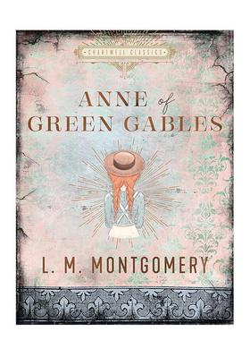 【预售】【Chartwell Classics】 绿山墙的安妮 Anne of Green Gables 进口原版英文世界文学 善本图书