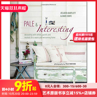 房屋 空间室内艺术设计类工具书籍 ：用白色 浅色和中性色装 浅色有趣 Pale Interesting 英文原版 饰一个温暖惬意 现货
