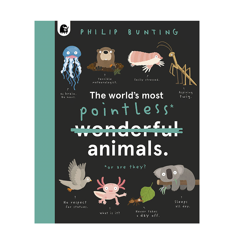 【现货】世界上那些笨的动物The World's Most Pointless Animals:Or are they? 6岁以上自然科学课外科普知识儿童绘本 英文版