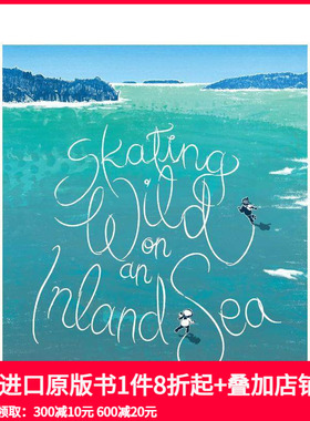 【预售】在内海疯狂滑冰 Skating Wild on an Inland Sea 原版英文