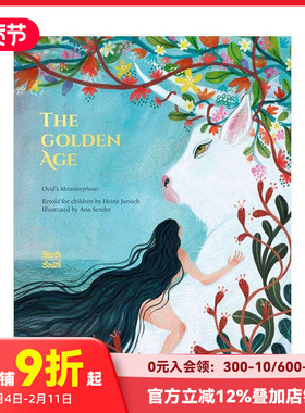 【现货】黄金时代：奥维德的变形记 The Golden Age: Ovid’s Metamorphoses 进口原版英文儿童绘本故事书 善本图书