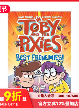 【现货】托比和小精灵：* 佳友敌 Toby and the Pixies: Best Frenemies 原版英文漫画书 幽默爆笑儿童系列漫画
