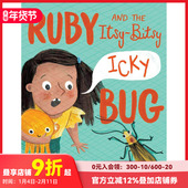 Bug the 露比和她 Bitsy 小小伙伴 Itsy 现货 英文原版 and 善本图书 Ruby 进口儿童绘本 Icky