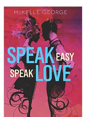 【现货】Speak Easy, Speak Love，轻松说爱 英文原版图书籍进口正版 McKelle George 青少年读物（绝版） 善本图书