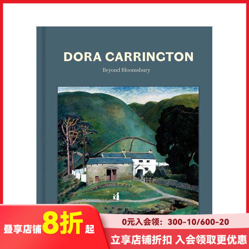 【现货】多拉·卡林顿:超越布鲁姆斯伯里 Dora Carrington 原版英文艺术画册画集 善本图书