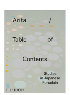 【现货】Arita / Table of Contents: Studies in Japanese Porcelain，Arita 目录：日本陶瓷的研究
