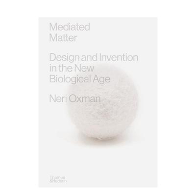 【预售】媒介物质：新生物时代的设计与发明 Mediated Matter 原版英文综合设计