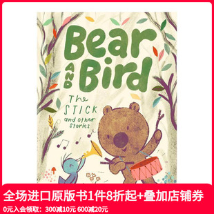 The 现货 and Stick 原版 小熊和小鸟：棍子及其它故事 Stories 英国插画师Jarvis 英文儿童 Bear Other Bird