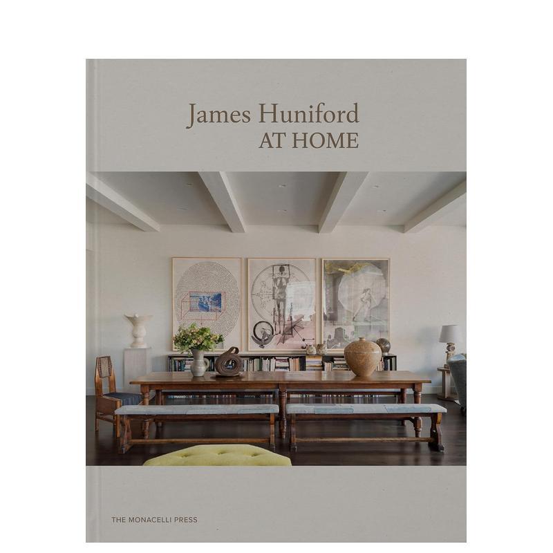 【预售】詹姆斯?哈尼福德：家居设计 James Huniford: At Home 原版英文设计