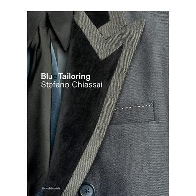 【现货】蓝色的裁剪 Blue Tailoring 意大利时装工作室牛仔西装服装设计作品 Stefano Chiassai 英文原版进口衣服面料 善本图书