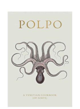 【现货】【2012年水石奖年度图书】POLPO: 威尼斯食谱 POLPO: A Venetian Cookbook (Of Sorts)英文餐饮原版图书外版进口书籍Russ
