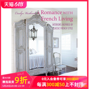 修装 家居A Livin 英文原版 Romance 浪漫法式 with French 潢 室内设计装 现货