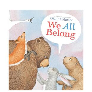 【现货】我们同属一个家 We All Belong 原版英文儿童绘本 善本图书