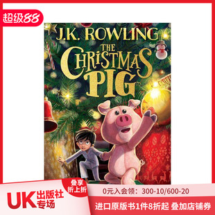 Christmas 善本图书 J.K. 英文青少年读物 原版 Pig The 圣诞小猪 Rowling节日故事 预售