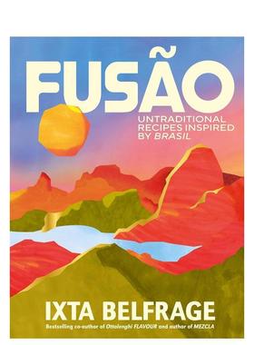 【预售】融合：灵感源自巴西的非传统食谱 FUS?O: Untraditional recipes inspired by Brasil 原版英文餐饮生活美食