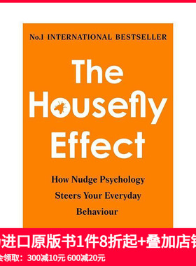 【预售】苍蝇效应：助推心理学如何引导你的日常行为 The Housefly Effect 原版英文社会科学
