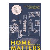 Home How 家很重要：塑造我们 Matters 预售 英文室内设计装 Our 饰 and Them 原版 Homes 空间 Shape 善本图书