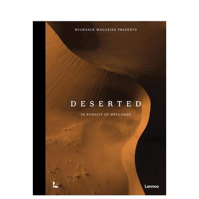 【现货】荒漠：追寻旱地：背包杂志 【In Pursuit】Deserted: In Pursuit 原版英文摄影作品集自然景观