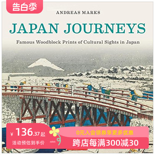 Journeys 文化景色 现货 善本图书 安德烈亚斯·马尔克斯Andreas 画艺术作品合集 日本木版 Japan Marks 木刻：日本 著名