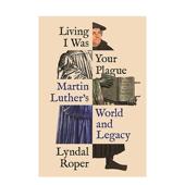 Plague Living 生活 Was 我是你 预售 原版 世界和遗产 善本图书 折磨：马丁·路德 英文人文历史 Your