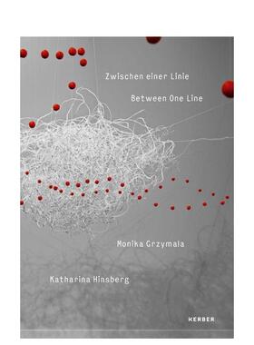 【现货】一线之间：莫妮卡?格里兹马拉与卡塔琳娜?辛斯贝格 Between One Line: Monika G 原版英文艺术画册画集