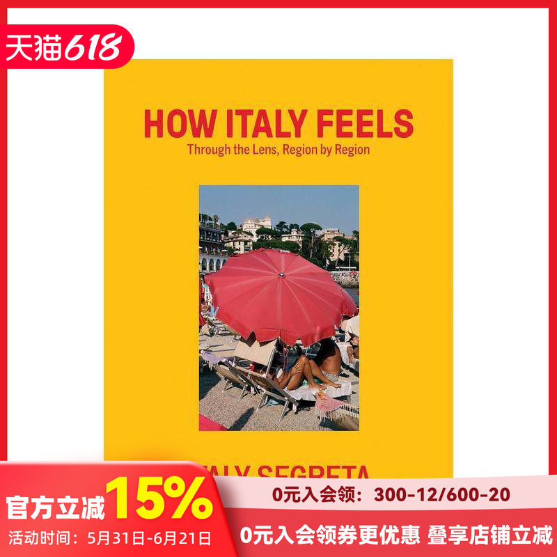 【预售】(预计4月出版)隐秘意大利：镜头里的逐区之旅 How Italy Feels 原版英文旅行 小众文化 生活美学 在地故事 善本图书