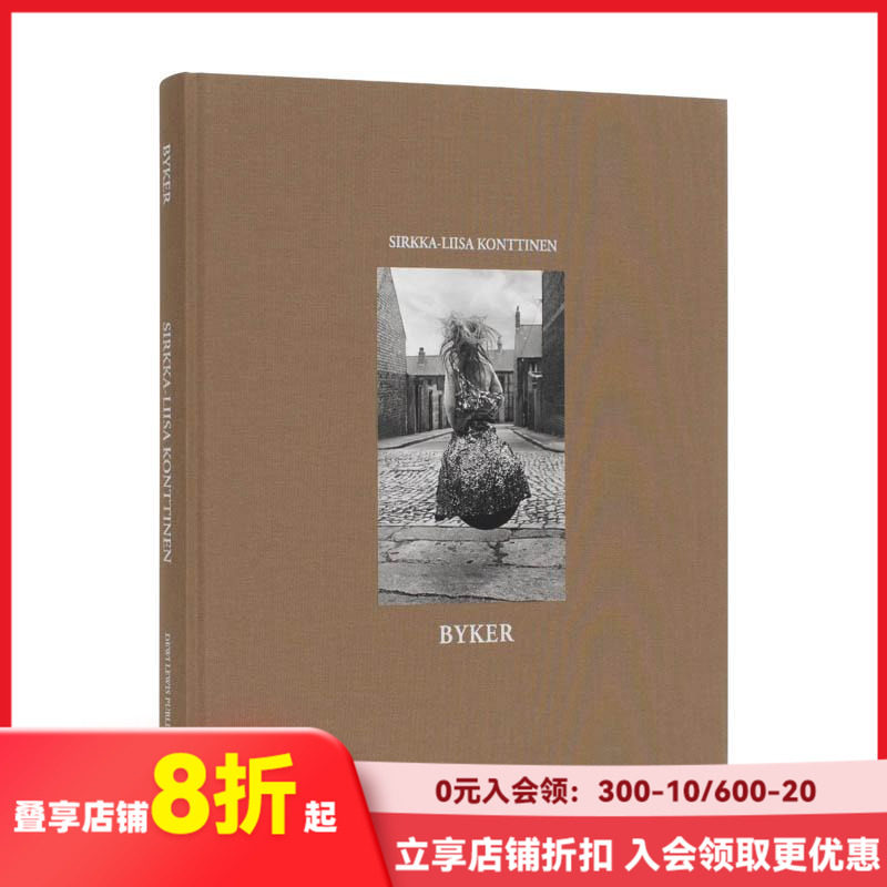 【现货】老拜克社区：西尔卡·丽萨·昆丁恩 Sirkka-Liisa Konttinen: BYKER 原版英文摄影纪实
