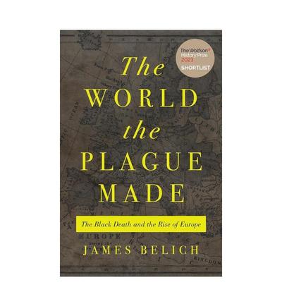 【预售】瘟疫造就的世界：黑死病与欧洲的崛起 The World the Plague Made 原版英文人文历史 善本图书