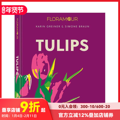 【预售】郁金香 【Floramour】Tulips 原版英文摄影 善本图书