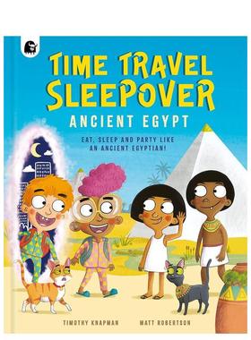 【现货】穿越时空旅行：古埃及 Time Travel Sleepover: Ancient Egypt 原版英文儿童绘本