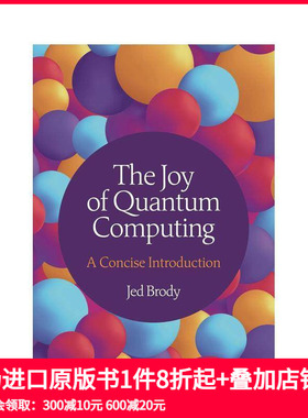 【预售】量子计算之美:简明入门（精装） The Joy of Quantum Computing 原版英文社会科学