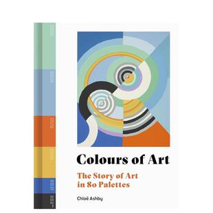【现货】艺术的色彩：80 个调色板中的艺术故事Colours of Art: The Story of Art in 80 Palettes 原版英文艺术画册画集